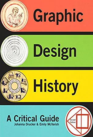 Graphic Design: a critical approach to the history of graphic design (2nd Edition) BY Drucker - Pdf